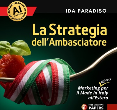 La Strategia dell’Ambasciatore - Marketing (efficace) per il Made in Italy all’Estero